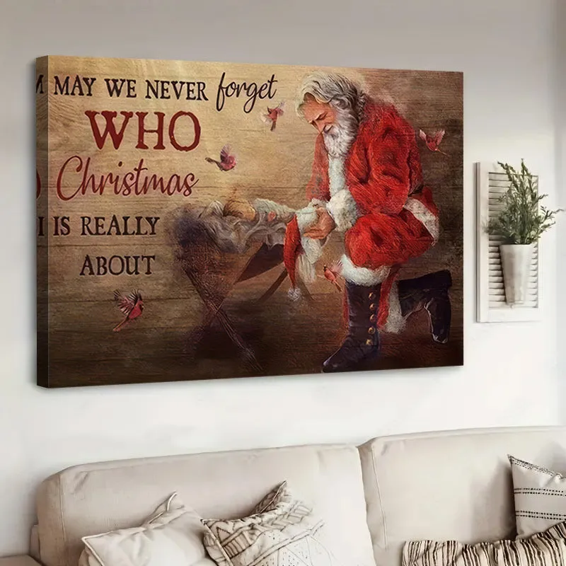 1pc Canvas Framed Christmas Wall Art May We Never Forget Who Christmas Is Really About Red Cardinal Santa Clause Christian Decorations