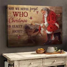 1pc Canvas Framed Christmas Wall Art May We Never Forget Who Christmas Is Really About Red Cardinal Santa Clause Christian Decorations